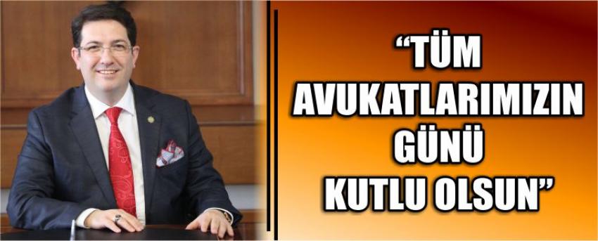 “Tüm Avukatlarımızın Günü Kutlu Olsun”