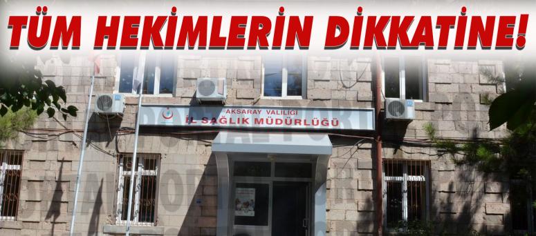 Tüm Hekimlerin Dikkatine!