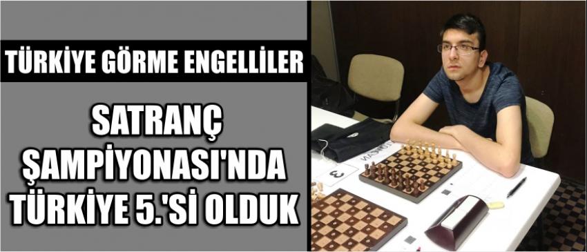 Türkiye Görme Engelliler Satranç Şampiyonası’nda Türkiye 5.’Si Olduk
