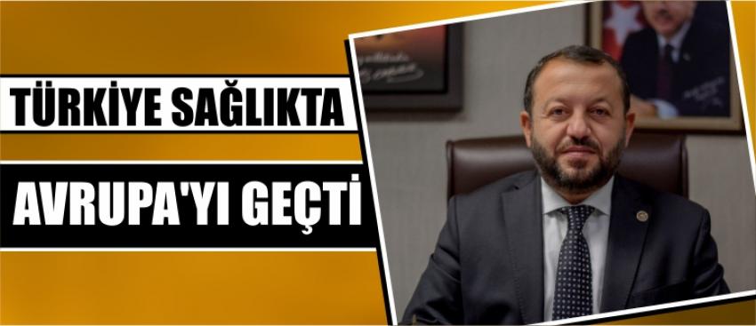 Türkiye Sağlıkta Avrupa’yı Geçti
