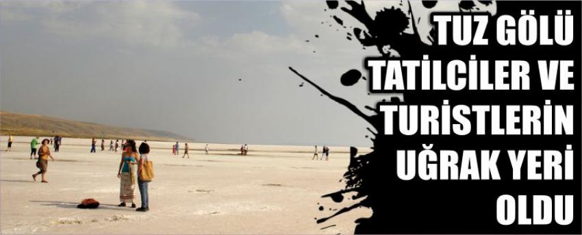 Tuz Gölü Tatilciler Ve Turistlerin Uğrak Yeri Oldu