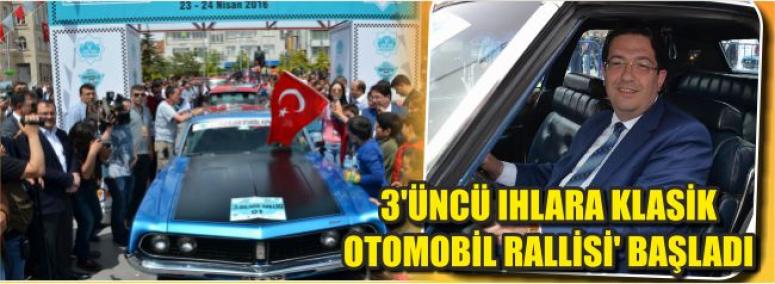 3’üncü Ihlara Klasik Otomobil Rallisi’ Başladı 