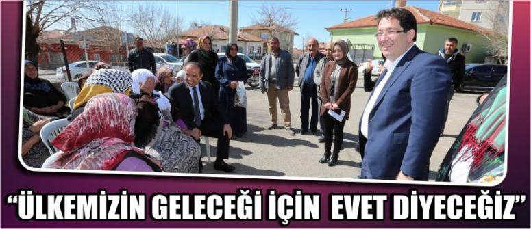 “Ülkemizin Geleceği İçin Evet, Evet, Evet Diyeceğiz”