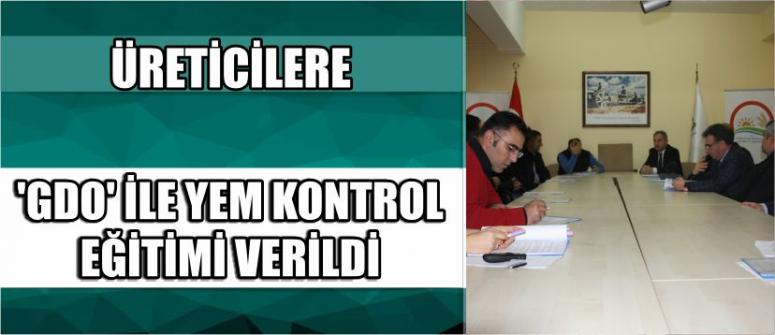 Üreticilere ‘Gdo’ İle Yem Kontrol Eğitimi Verildi