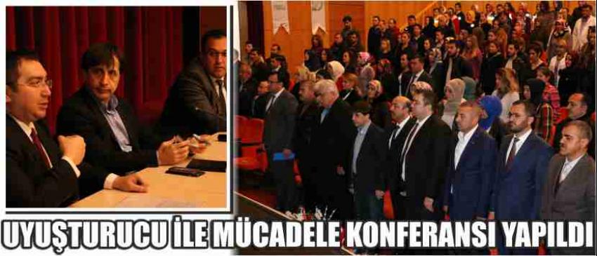 Uyuşturucu İle Mücadele Konferansı Yapıldı
