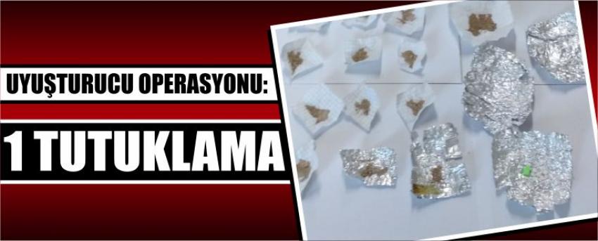Uyuşturucu Operasyonu: 1 Tutuklama