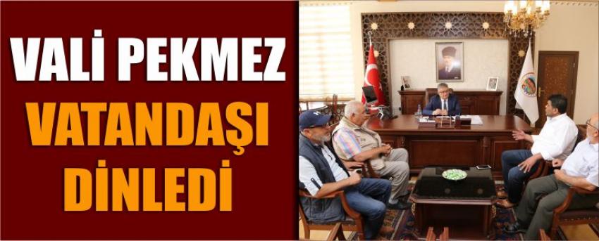 ​Vali Pekmez Vatandaşı Dinledi