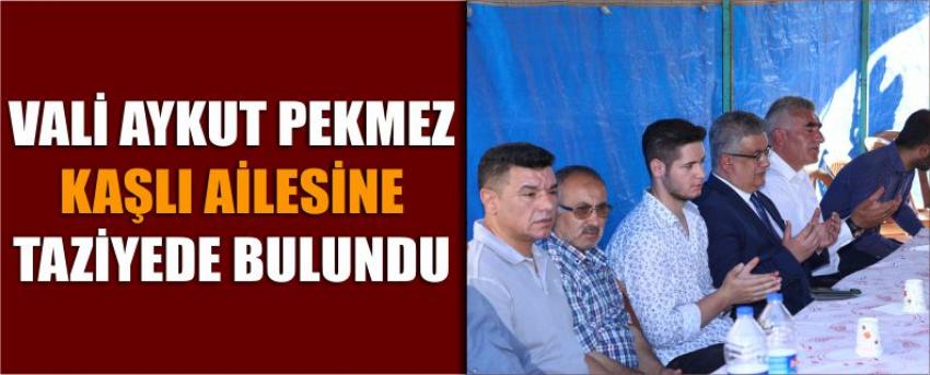 Vali Aykut Pekmez Kaşlı Ailesine Taziyede Bulundu