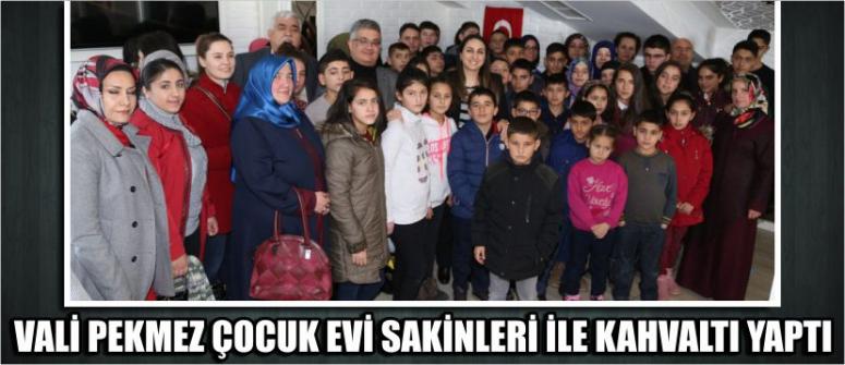 Vali Pekmez Çocuk Evi Sakinleri İle Kahvaltı Yaptı