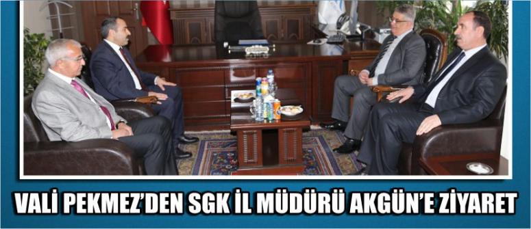 Vali Pekmez’den Sgk İl Müdürü Akgün’e Ziyaret