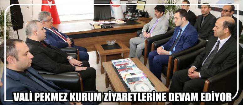 Vali Pekmez Kurum Ziyaretlerine Devam Ediyor