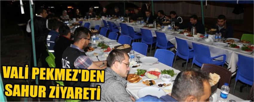 Vali Pekmez'den Sahur Ziyareti