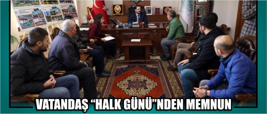  Vatandaş “Halk Günü”Nden Memnun