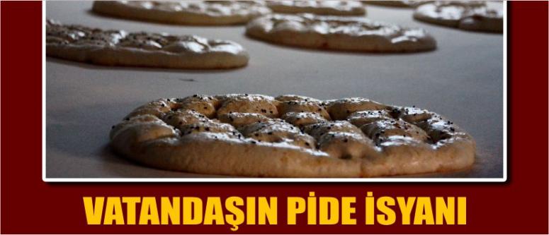 Vatandaşın Pide İsyanı