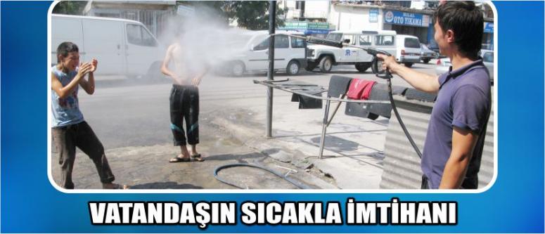 Vatandaşın Sıcakla İmtihanı