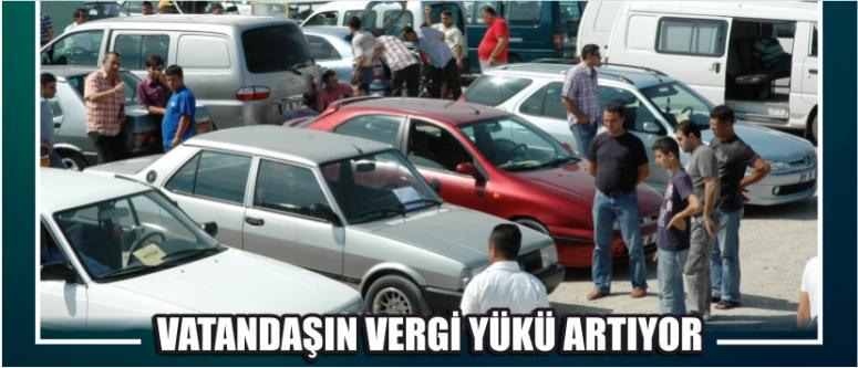 Vatandaşın Vergi Yükü Artıyor