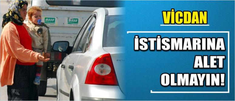 Vicdan İstismarına Alet Olmayın!