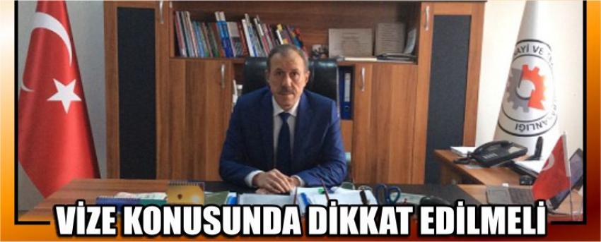  Vize Konusunda Dikkat Edilmeli