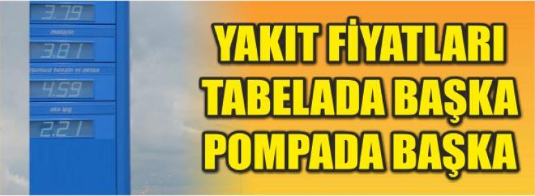 Yakıt Fiyatları Tabelada Başka Pompada Başka 