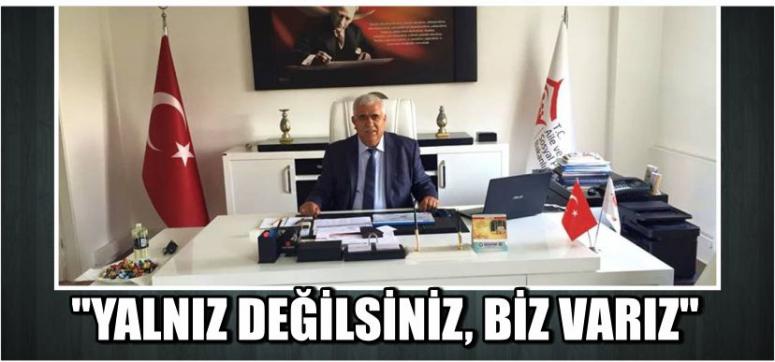 ‘‘Yalnız Değilsiniz, Biz Varız’’
