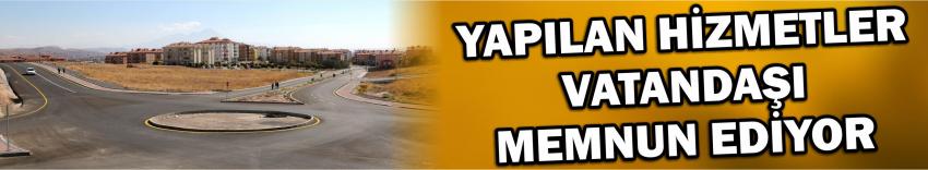 Yapılan Hizmetler Vatandaşı Memnun Ediyor