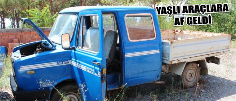 Yaşlı Araçlara Af Geldi 
