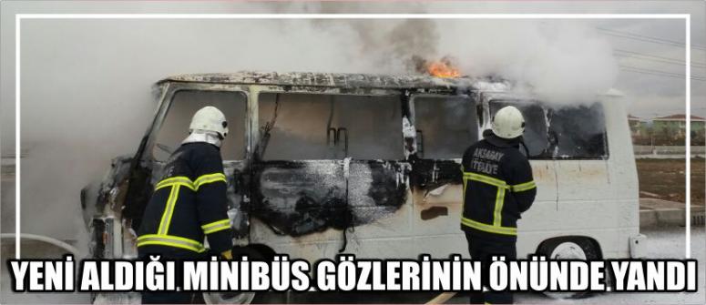 Yeni Aldığı Minibüs Gözlerinin Önünde Yandı