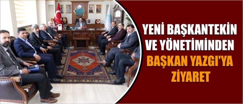 Yeni Başkantekin Ve Yönetiminden Başkan Yazgı’ya Ziyaret