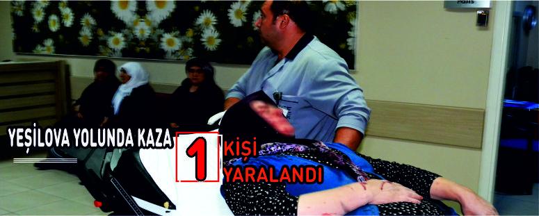 Yeşilova Yolunda Kaza