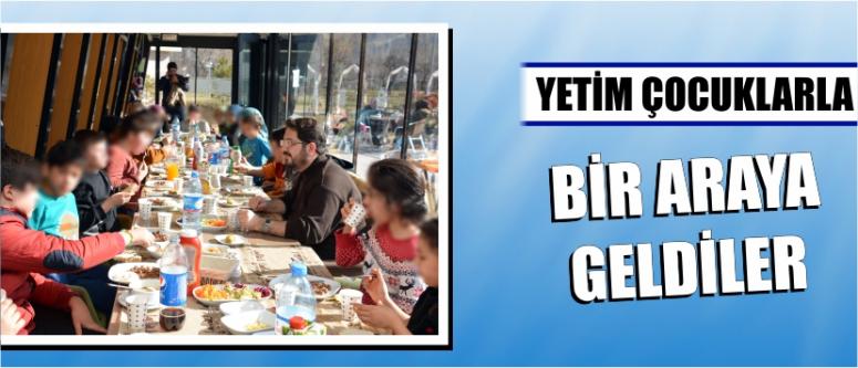  Yetim Çocuklarla Bir Araya Geldiler