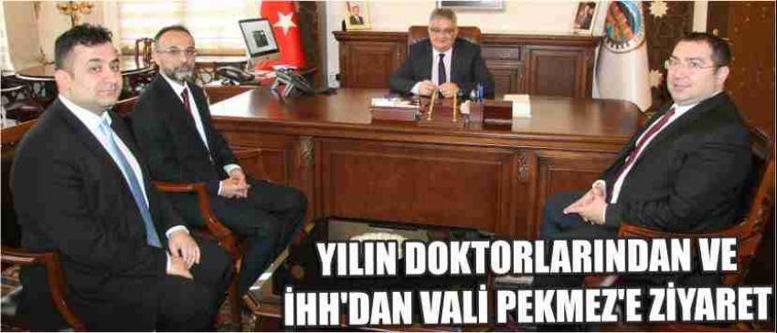 Yılın Doktorlarından Ve İhh’dan Vali Pekmez’e Ziyaret