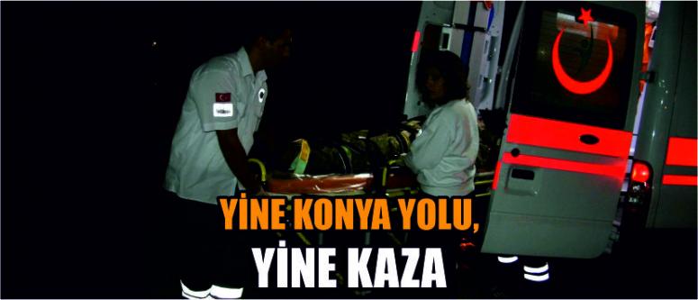 Yine Konya Yolu, Yine Kaza