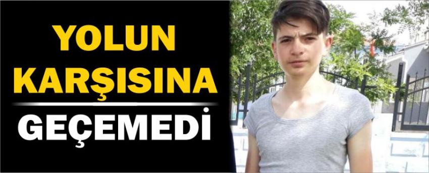 Yolun Karşısına Geçemedi