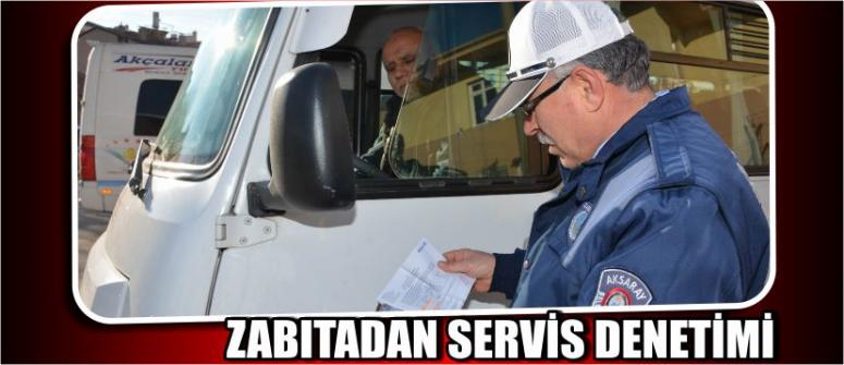 Zabıtadan Servis Denetimi
