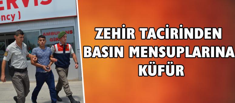 Zehir Tacirinden Basın Mensuplarına Küfür