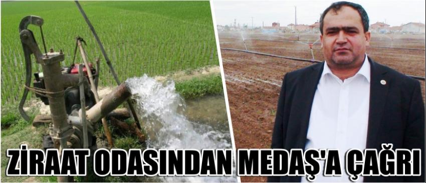  Ziraat Odasından Medaş’a Çağrı