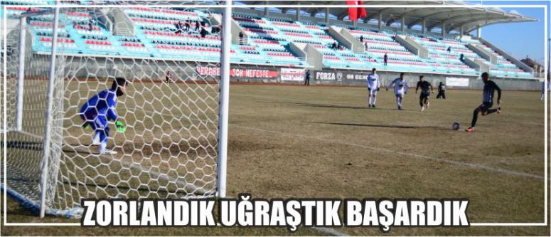 Zorlandık Uğraştık Başardık