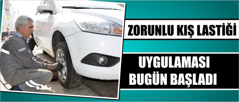 Zorunlu 'Kış Lastiği Uygulaması' Bugün Başladı