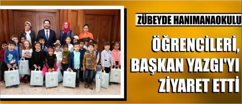 Zübeyde Hanım Anaokulu Öğrencileri, Başkan Yazgı’yı Ziyaret Etti